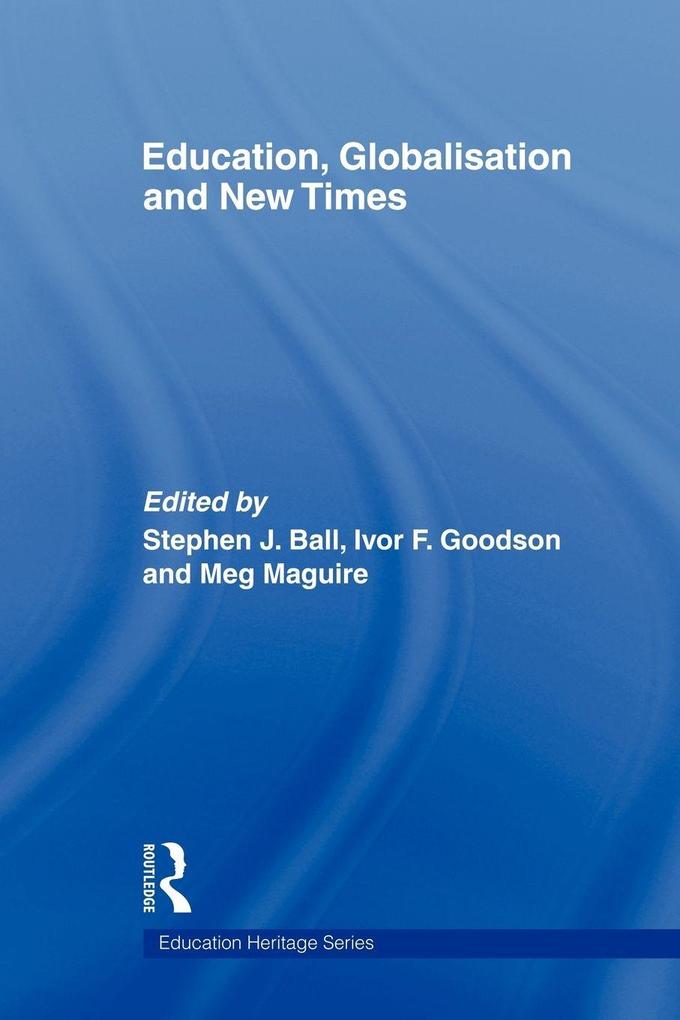 Education Globalisation and New Times
