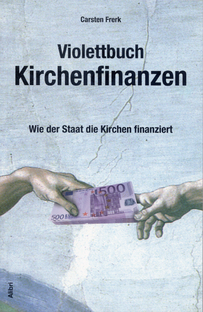 Violettbuch Kirchenfinanzen - Carsten Frerk