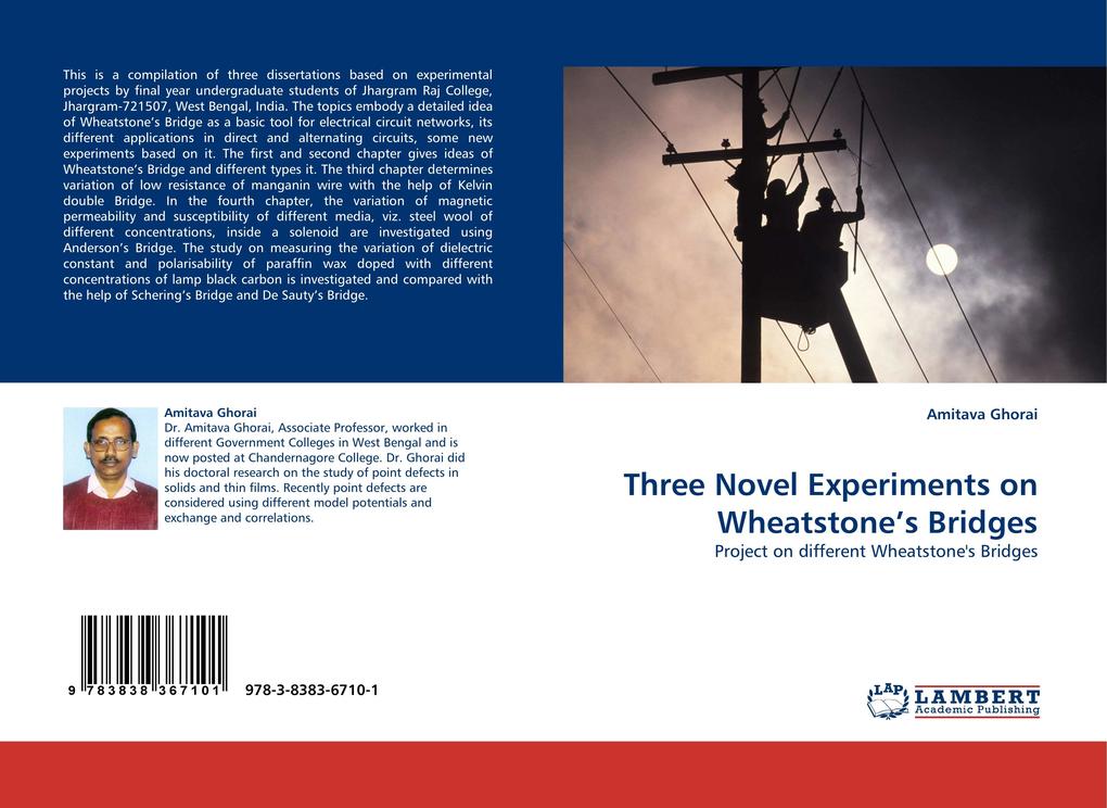 Three Novel Experiments on Wheatstone's Bridges