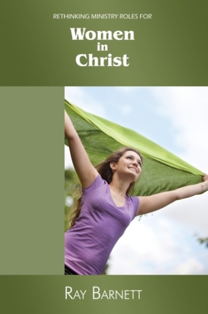 Rethinking ministry roles for women in Christ