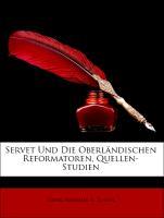Servet Und Die Oberländischen Reformatoren, Quellen-Studien als Taschenbuch von Henri Wilhelm N. Tollin