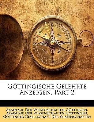Göttingische Gelehrte Anzeigen, Part 2 als Taschenbuch von Akademie Der Wissenschaften Göttingen