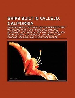Ships built in Vallejo California