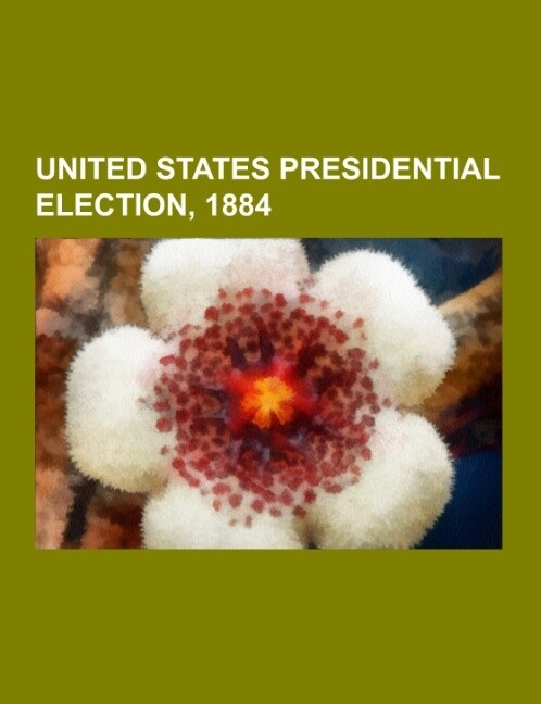 United States presidential election 1884