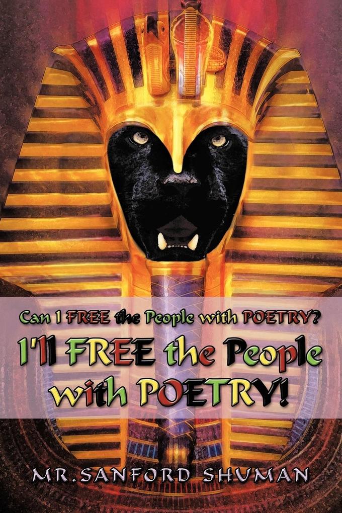 Can I Free the People with Poetry? I‘ll Free the People with Poetry!