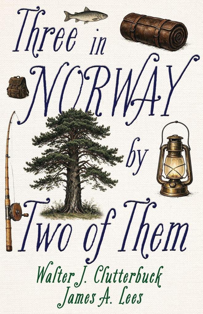 Three in Norway by Two of Them