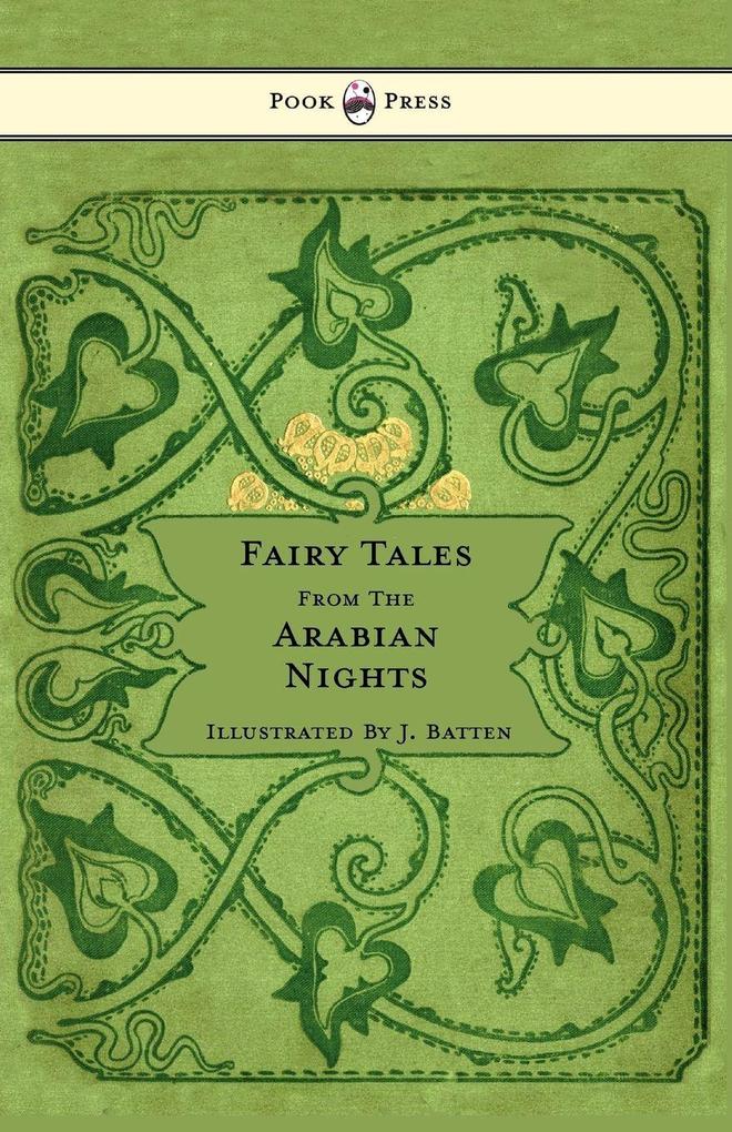 Fairy Tales From The Arabian Nights - Illustrated by John D. Batten