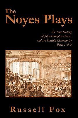 The Noyes Plays - Russell Fox