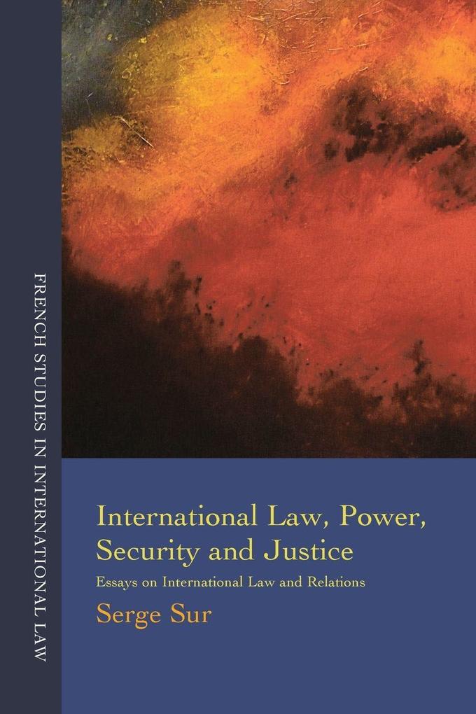 International Law Power Security and Justice