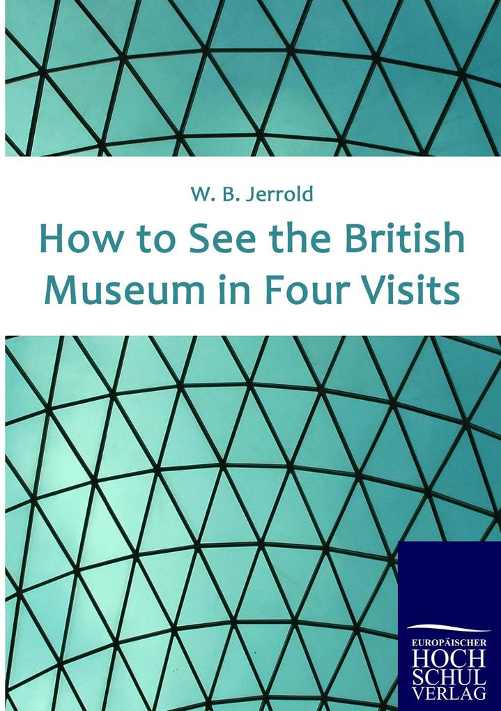 How to See the British Museum in Four Visits