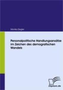 Personalpolitische Handlungsansätze im Zeichen des demografischen Wandels
