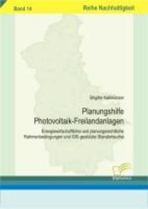Planungshilfe Photovoltaik-Freilandanlagen - Brigitte Kallmünzer