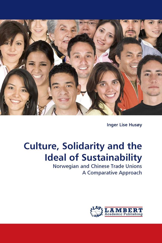 Culture Solidarity and the Ideal of Sustainability