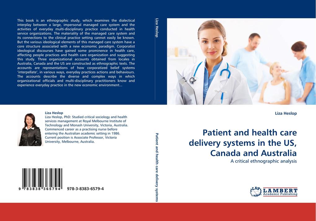 Patient and health care delivery systems in the US Canada and Australia