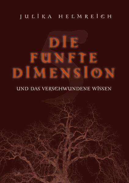 Die fünfte Dimension und das verschwundene Wissen