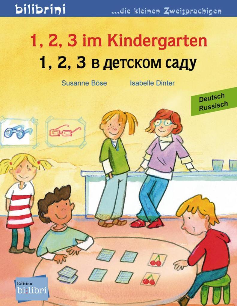 1 2 3 im Kindergarten. Kinderbuch Deutsch-Russisch