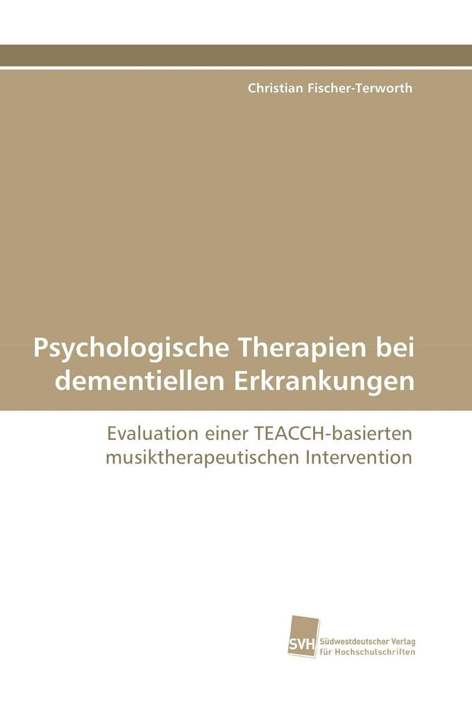 Psychologische Therapien bei dementiellen Erkrankungen