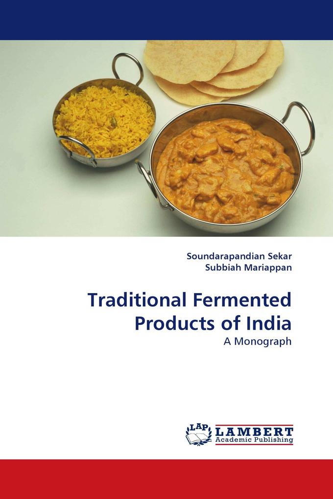 Traditional Fermented Products of India