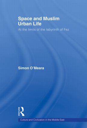 Space and Muslim Urban Life