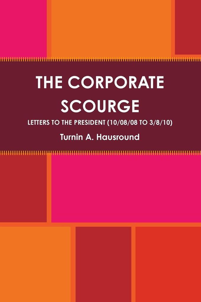 The Corporate Scourge