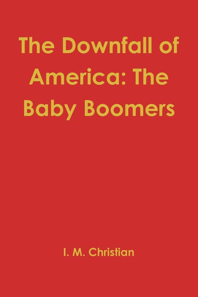 The Downfall of America