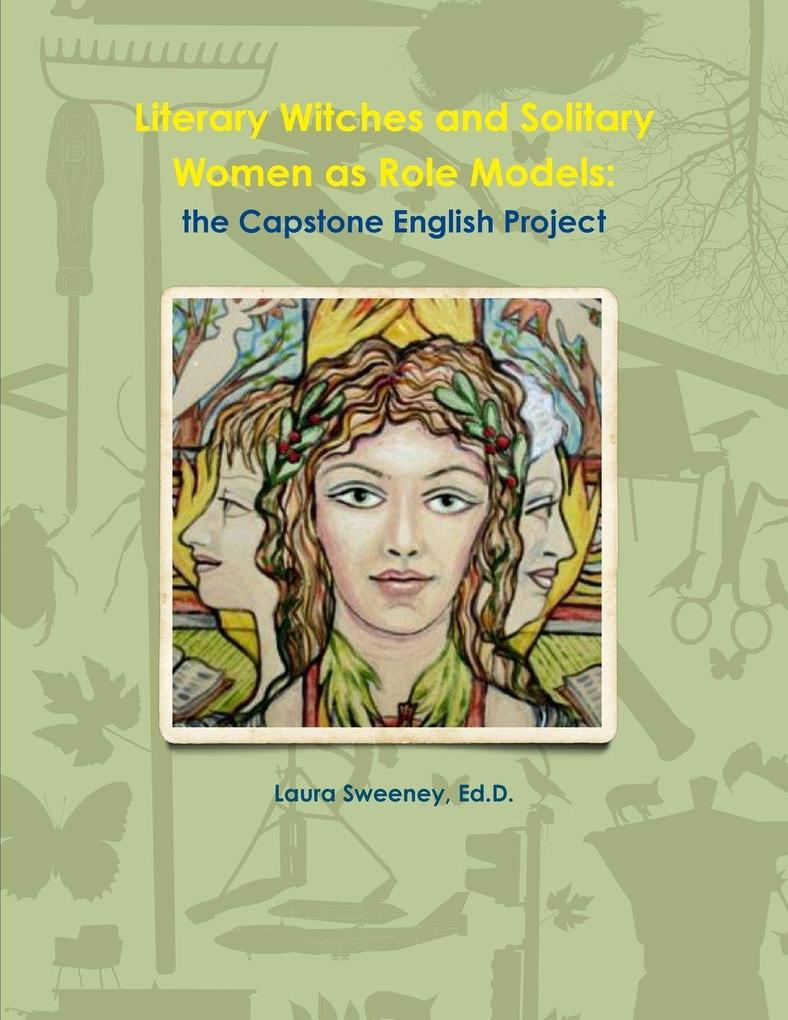 Literary Witches and Solitary Women as Role Models