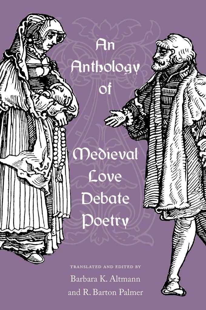 An Anthology of Medieval Love Debate Poetry
