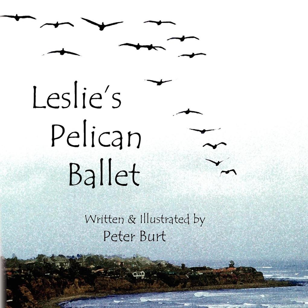 Leslie‘s Pelican Ballet