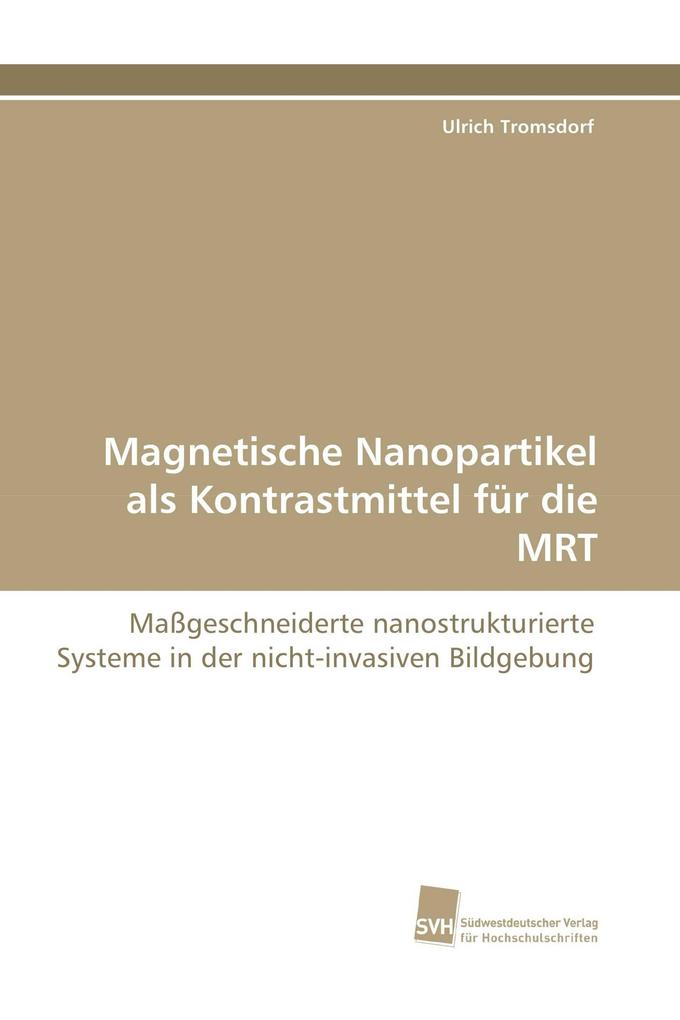Magnetische Nanopartikel als Kontrastmittel für die MRT