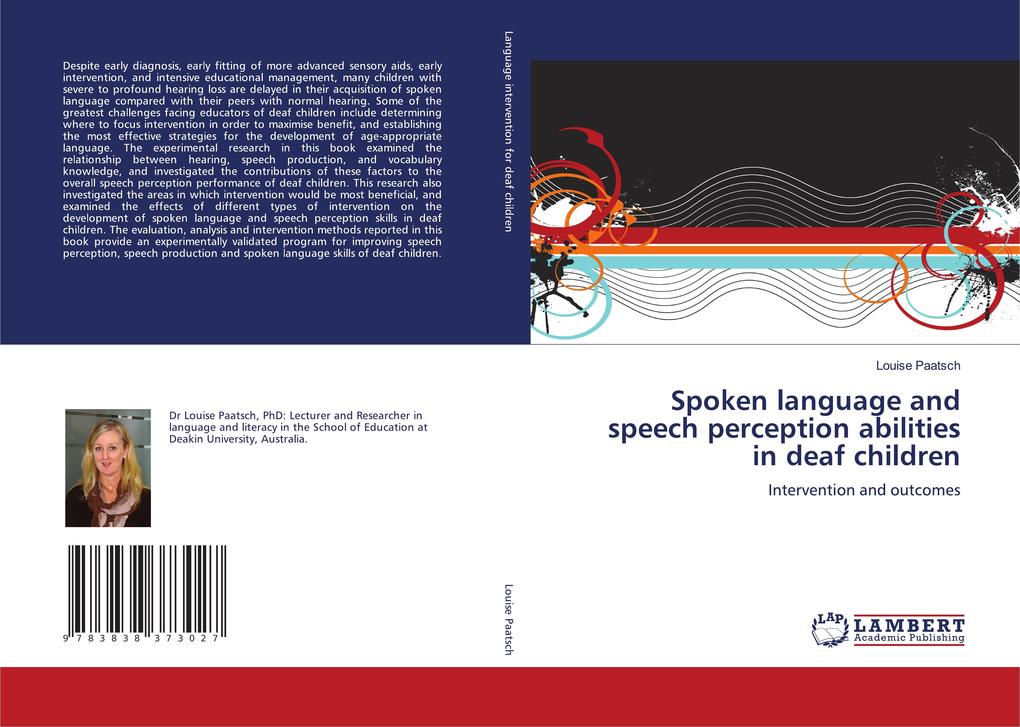 Spoken language and speech perception abilities in deaf children