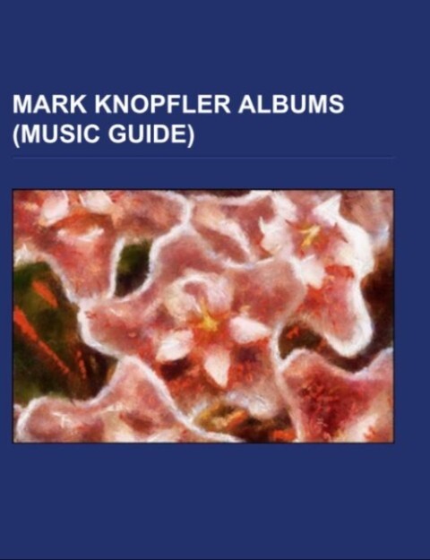 Mark Knopfler albums (Music Guide)