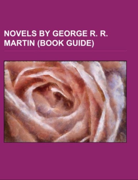Novels by George R. R. Martin (Book Guide)