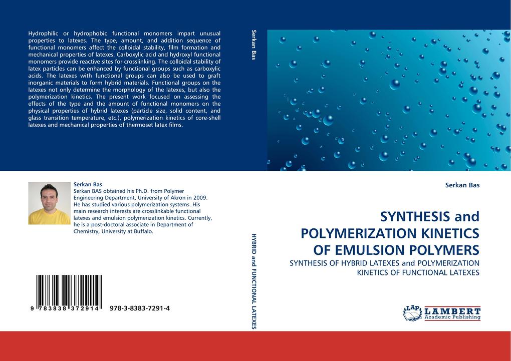 SYNTHESIS and POLYMERIZATION KINETICS OF EMULSION POLYMERS - Serkan Bas