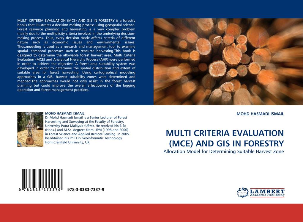 MULTI CRITERIA EVALUATION (MCE) AND GIS IN FORESTRY