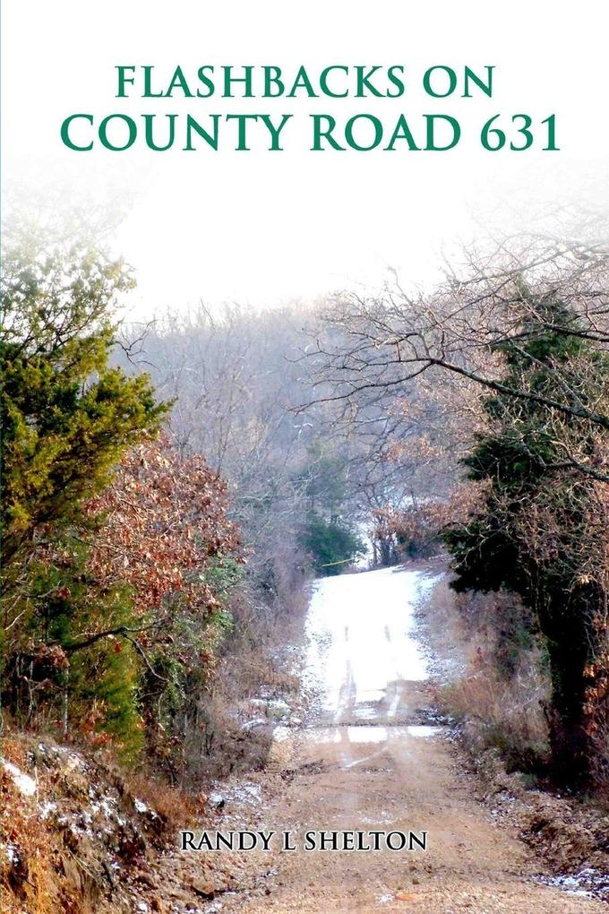 Flashbacks on County Road 631