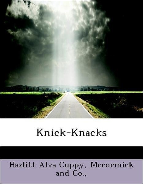Knick-Knacks als Taschenbuch von Hazlitt Alva Cuppy, Mccormick and Co.