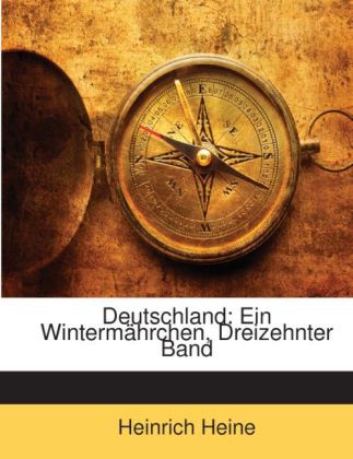 Deutschland: Ein Wintermährchen, Dreizehnter Band als Taschenbuch von Heinrich Heine