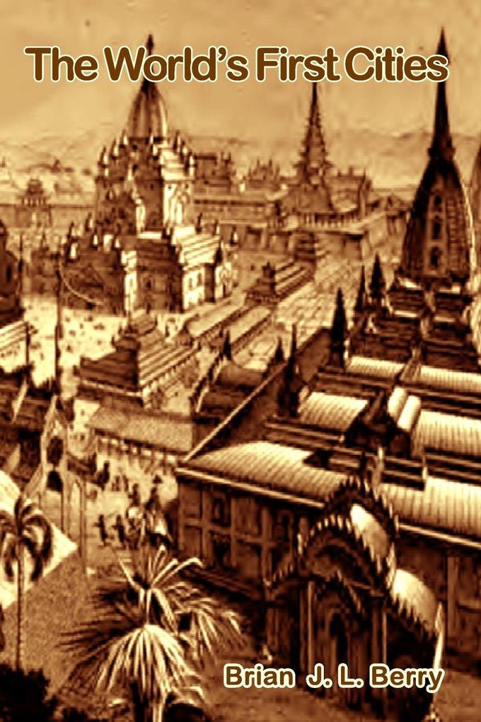 The World's First Cities