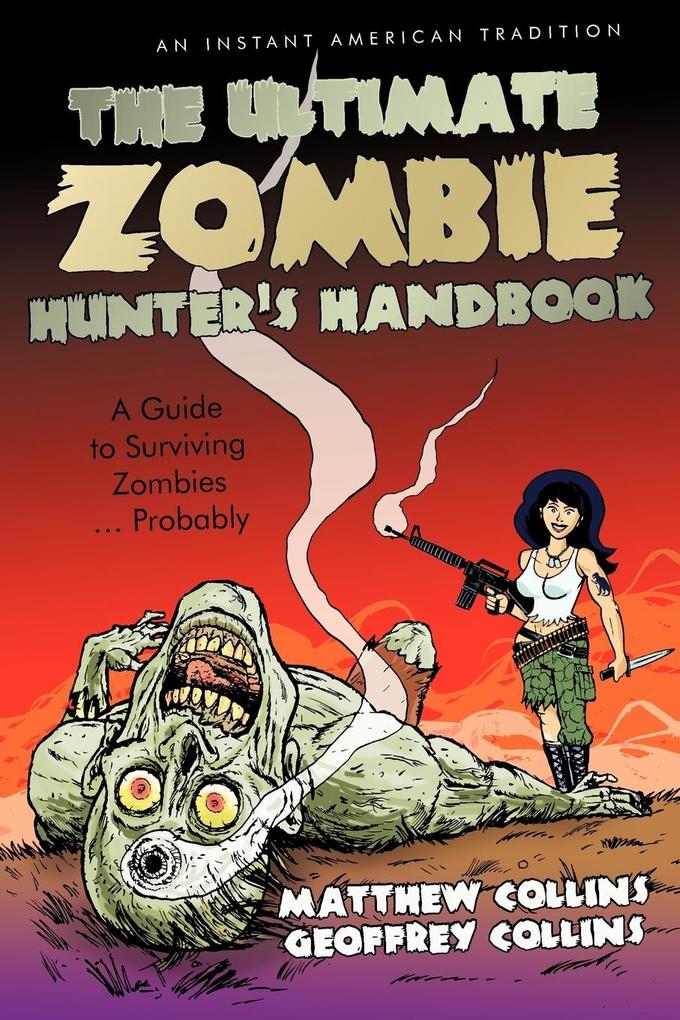 The Ultimate Zombie Hunter‘s Handbook