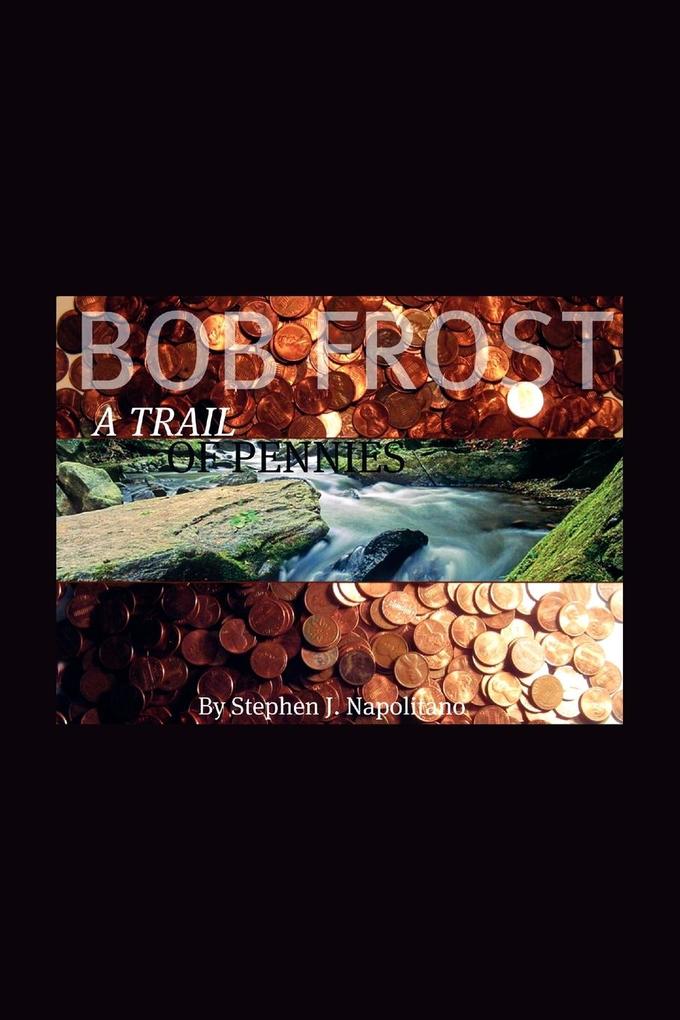 Bob Frost - A Trail Of Pennies