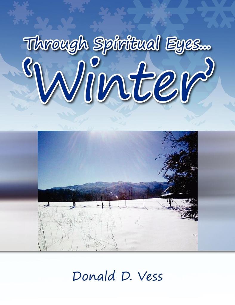 Through Spiritual Eyes.‘Winter‘
