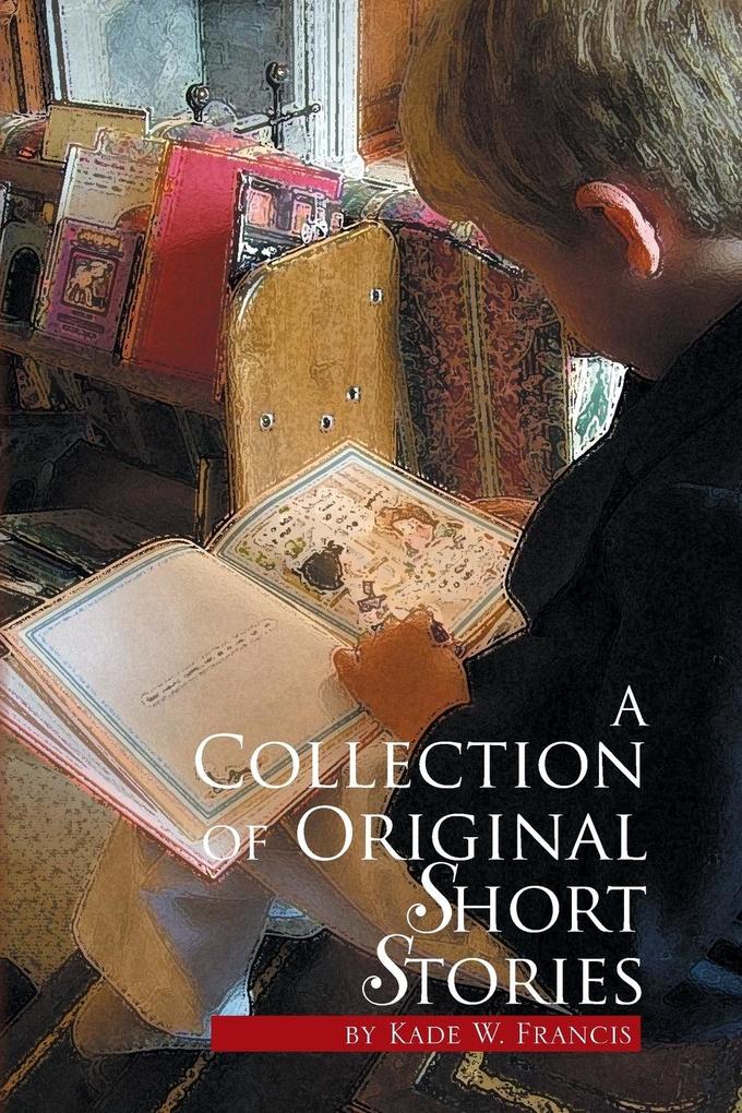 Image of A Collection of Original Short Stories