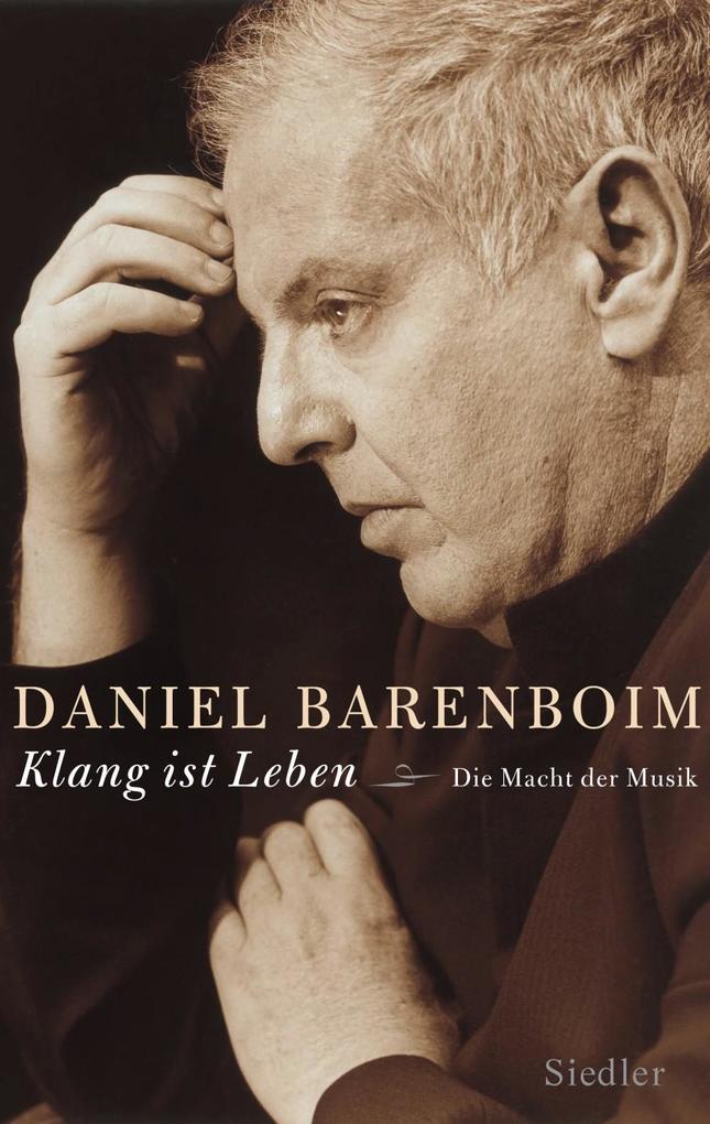 Klang ist Leben - Daniel Barenboim