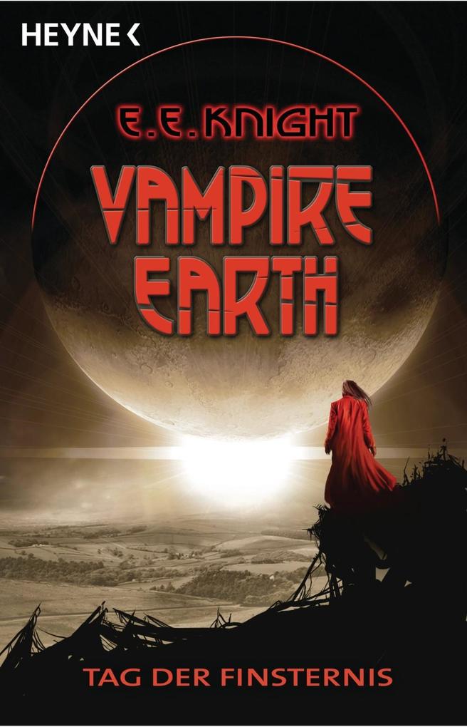 Vampire Earth 1 - Tag der Finsternis