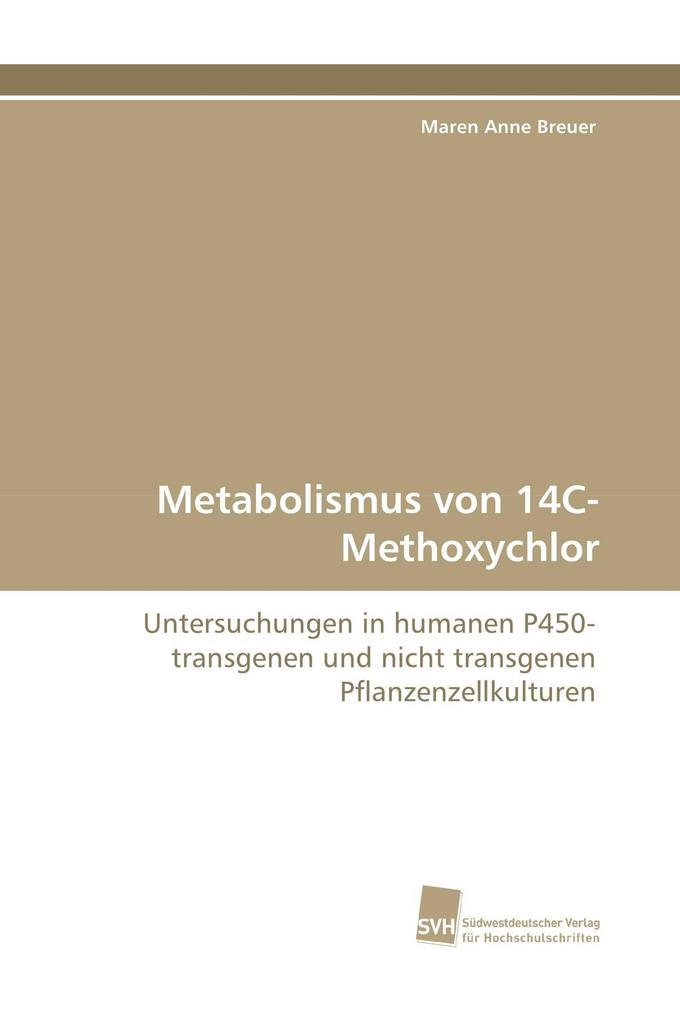 Metabolismus von 14C-Methoxychlor