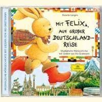 Mit Felix auf großer Deutschlandreise