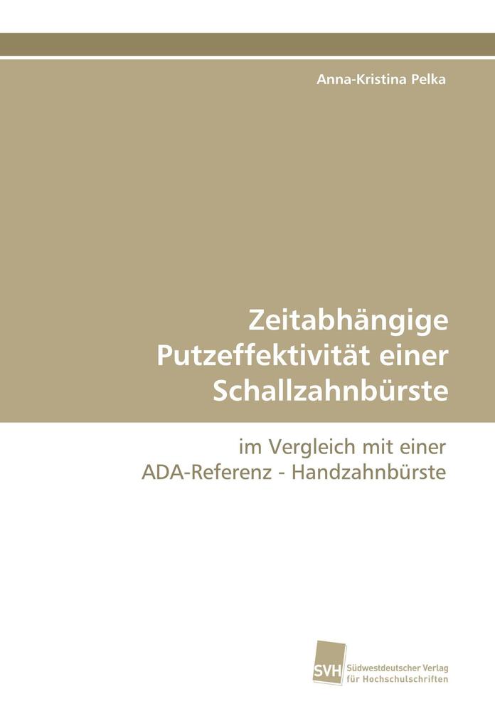 Zeitabhängige Putzeffektivität einer Schallzahnbürste