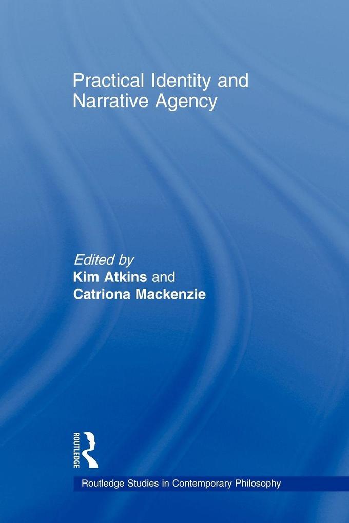 Practical Identity and Narrative Agency