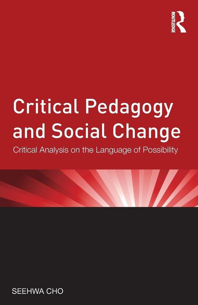 Critical Pedagogy and Social Change