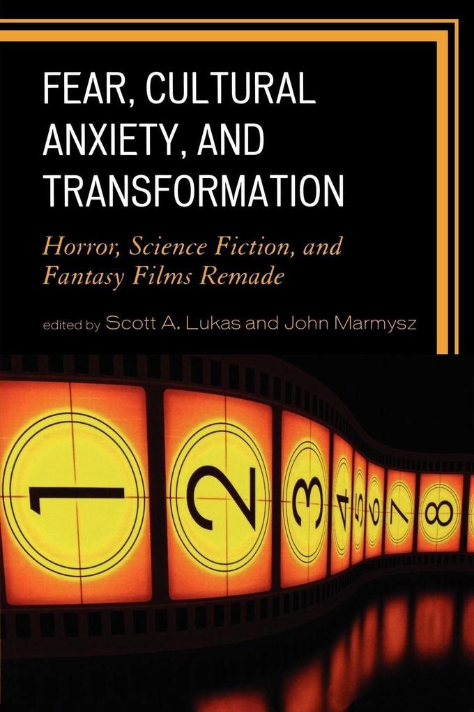 Fear Cultural Anxiety and Transformation